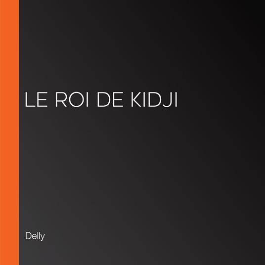 Le roi de Kidji