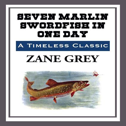 Seven Marlin Swordfish In One Day