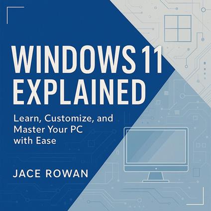 Windows 11 Explained