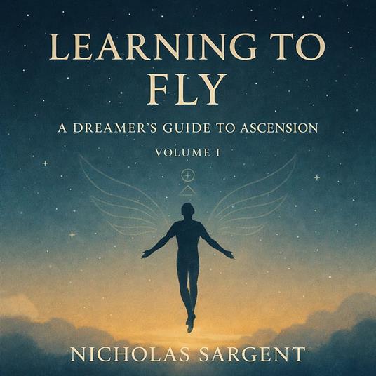 Learning to Fly: A Dreamer’s Guide to Ascension