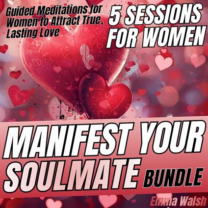 Manifest Your Soulmate Bundle