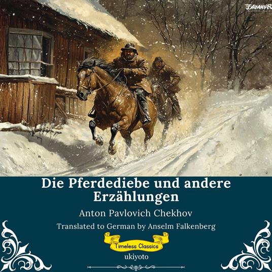 Die Pferdediebe und andere Erzählungen | German Translation of The Horse-Stealers and Other Stories