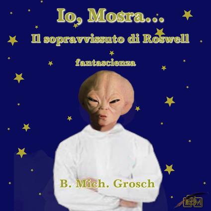 Io, Mosra...