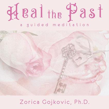 Heal the Past