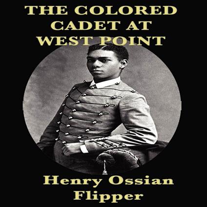 Colored Cadet at West Point, The