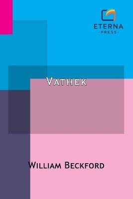Vathek: An Arabian Tale - William Beckford - cover