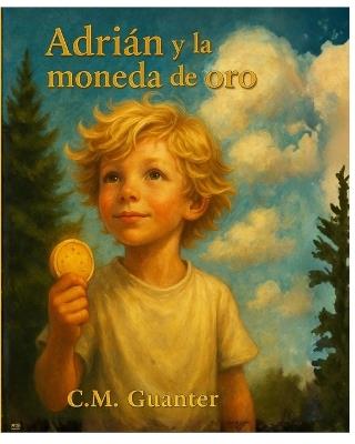 Adrián y la moneda de oro - C M Guanter - cover