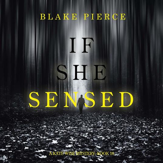 If She Sensed (A Kate Wise Mystery—Book 16)