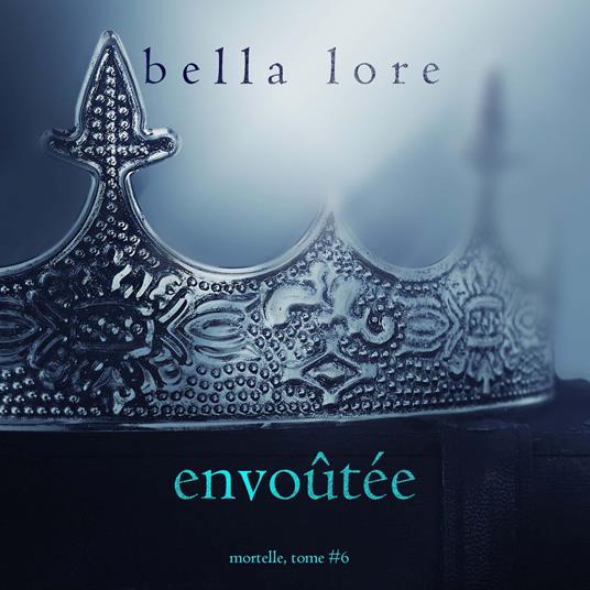 Envoûtée (Tome 6)