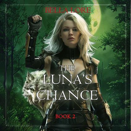 Luna's Chance, The (Book Two)