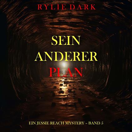 Sein anderer Plan (Ein Jessie Reach Mystery – Band 5)
