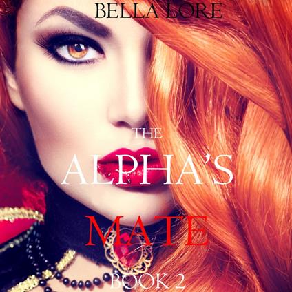Alpha’s Mate, The: Book 2