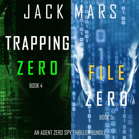 Agent Zero Spy Thriller Bundle: Trapping Zero (#4) and File Zero (#5)