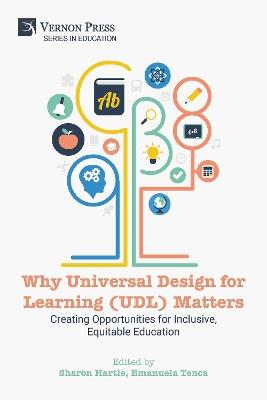 Why Universal Design for Learning (UDL) Matters: Creating opportunities for inclusive, equitable education - cover