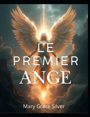 Le Premier Ange - Mary Grace Silver - cover