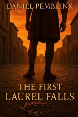 The First Laurel Falls - Daniel Pembrink - cover