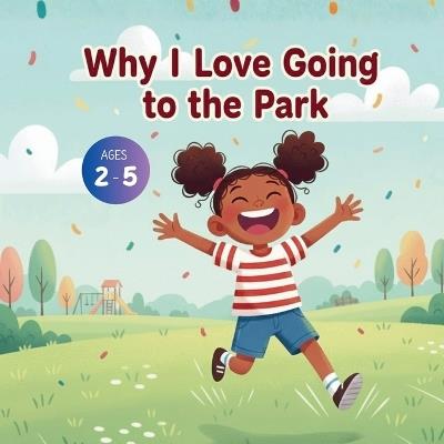 Why I Love Going to the Park - Bryan Aux,Jerry V,Amar Gandhi - cover