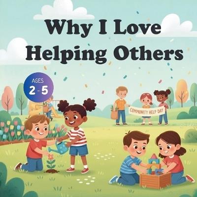 Why I Love Helping Others - Bryan Aux,Jerry V,Amar Gandhi - cover