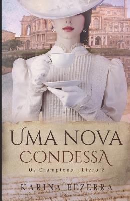 Uma Nova Condessa (Os Cramptons-Livro 02) - Karina Bezerra - cover