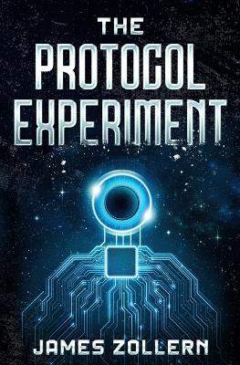 The Protocol Experiment - James Zollern - cover