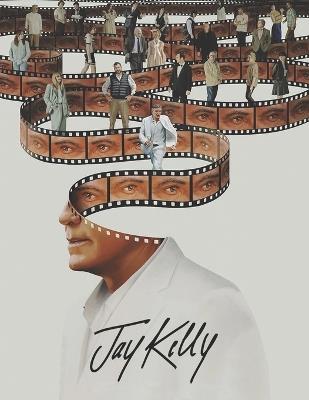 Jay Kelly: The Screenplay - Araceli Santos - cover