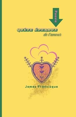 Quete eperdue de l amour - James Francisque - cover