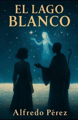 El lago blanco - Alfredo Pérez - cover
