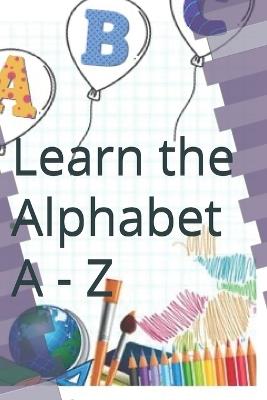 Learn the Alphabet A - Z - Paddon - cover