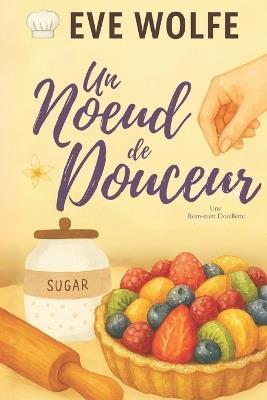 Un Noeud de Douceur: Une Romance Omégaverse Cosy - Eve Wolfe - cover