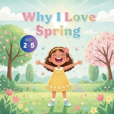 Why I Love Spring - Bryan Aux,Jerry V,Amar Gandhi - cover