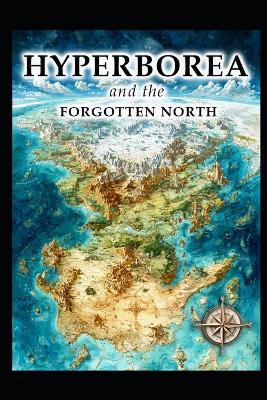 Hyperborea and the Forgotten North - Sebastian Thorn - cover