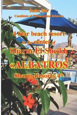 4 Star beach resort in the center of Sharm-El-Sheikh. Albatros Sharm Resort 4* - Sasha Sim - cover