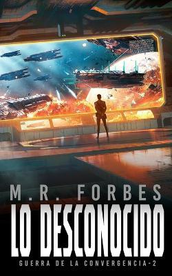 Lo Desconocido - M R Forbes - cover
