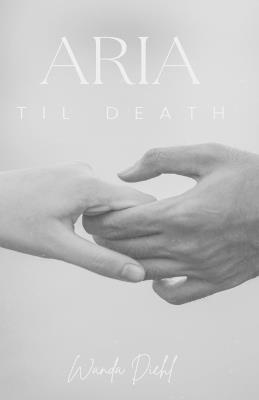 Aria Til Death - Wanda Diehl - cover