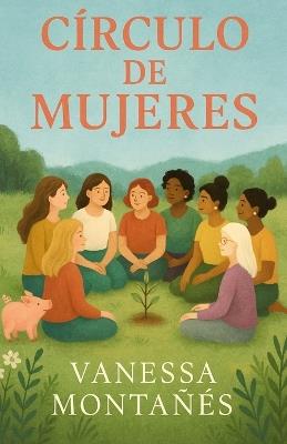 Círculo de Mujeres - Vanessa Montañés - cover