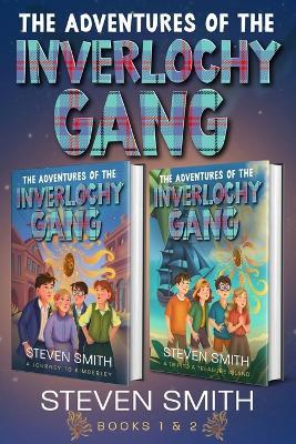 The Adventures of The Inverlochy Gang: Books 1 - 2 - Steven Smith - cover