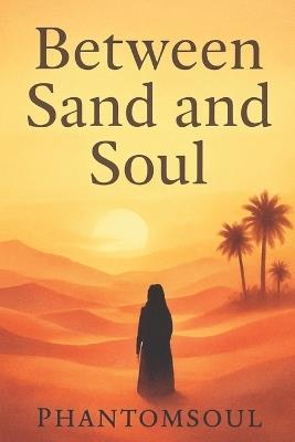 Between Sand and Soul - Phantom Soul - cover