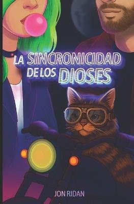 La Sincronicidad de los Dioses - Jon Ridan - cover