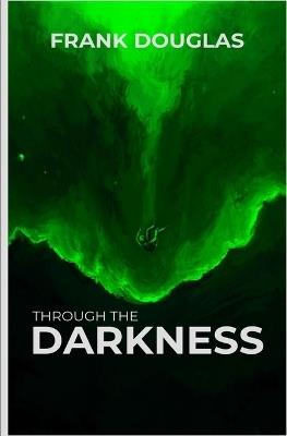Through the Darkness - Frank Douglas - cover