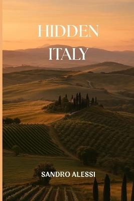 Hidden Italy - Sandro Alessi - cover