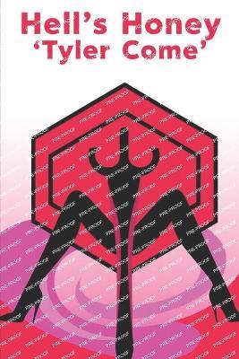 Hell's Honey - Tyler Come - cover