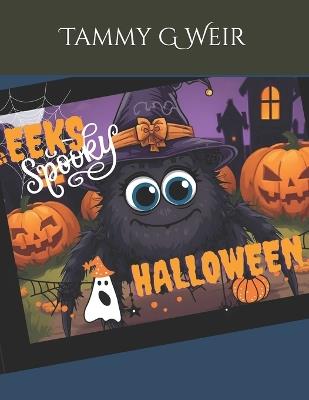 Eeks Spooky Halloween - Tammy G Weir - cover