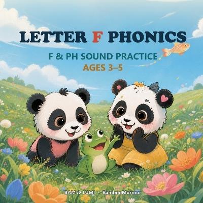 Panda Phonics: Bam & Lumi's Alphabet Adventure: Explore the Sounds of letter F - Bamboomurmur - cover