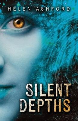 Silent Depths: Cold Bones Chronicles - Book 1 - Helen Ashford - cover