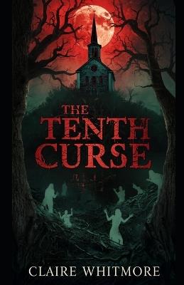 The Tenth Curse - Claire Whitmore - cover