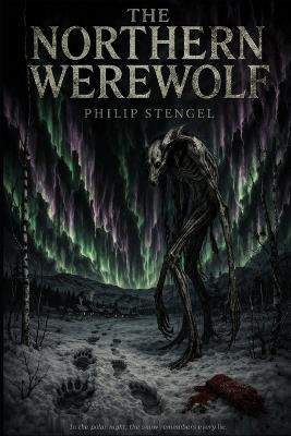 The Northern Werewolf - Philip Stengel - cover