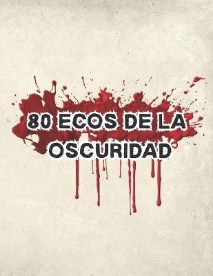 80 ecos de la Oscuridad - Gomez - cover