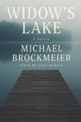 Widow's Lake - Cody Martin,Michael Brockmeier - cover