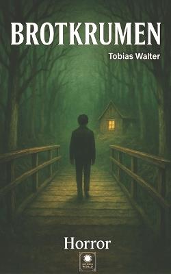 Brotkrumen - Tobias Walter - cover