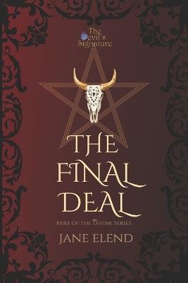 The Devil's Signature: The Final Deal - Jane E Elend - cover